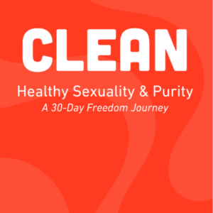 CLEAN: Healthy Sexuality & Purity